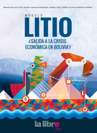 Litio ¿Salida a la crisis económica en Bolivia?